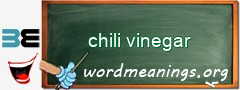 WordMeaning blackboard for chili vinegar